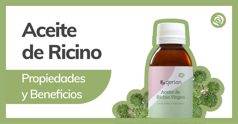 Aceite de Ricino, sus Propiedades y Beneficios